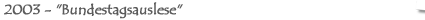 Fackelbau 2003
