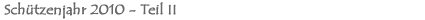Schtzenjahr 2010
